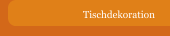 Tischdekoration