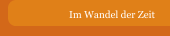Im Wandel der Zeit